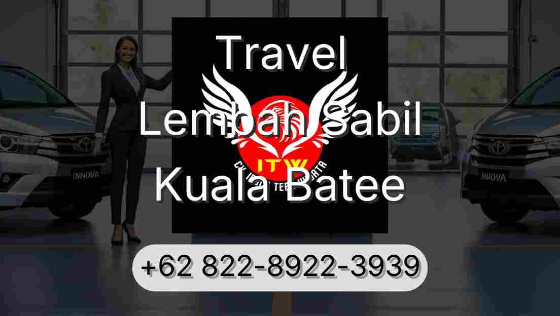 Travel Lembah Sabil Kuala Batee