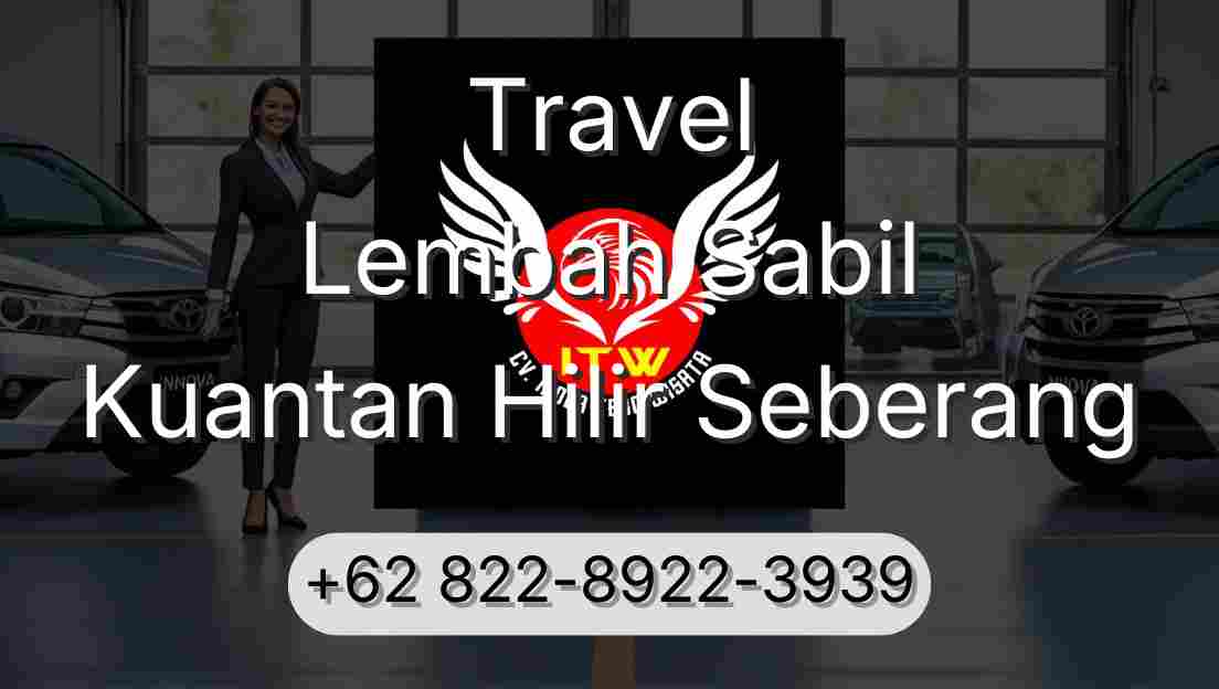 Travel Lembah Sabil Kuantan Hilir Seberang