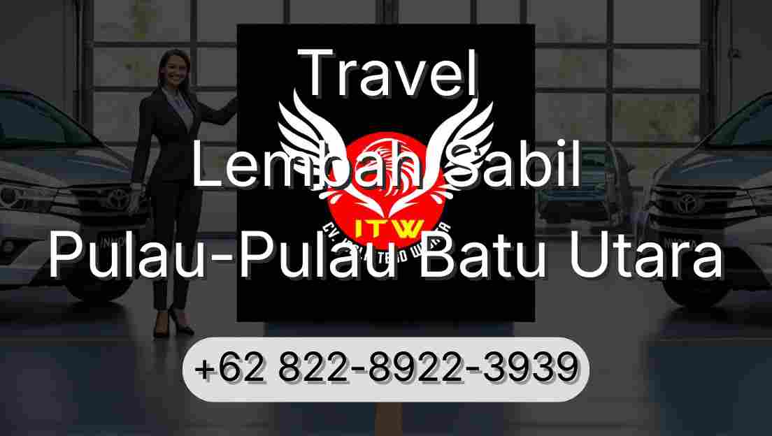 Travel Lembah Sabil Pulau-Pulau Batu Utara