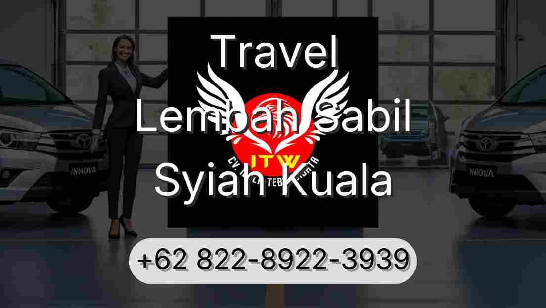 Travel Lembah Sabil Syiah Kuala