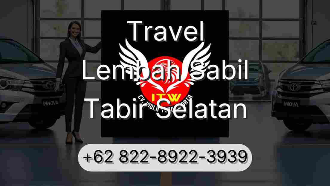 Travel Lembah Sabil Tabir Selatan