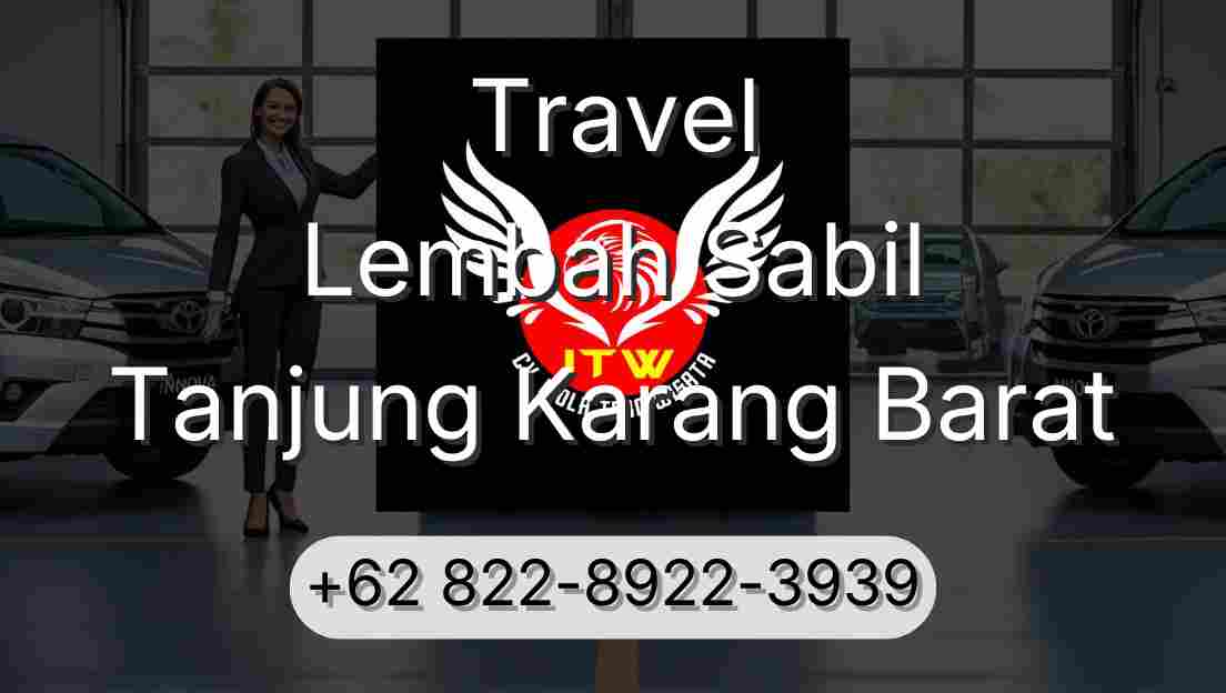 Travel Lembah Sabil Tanjung Karang Barat