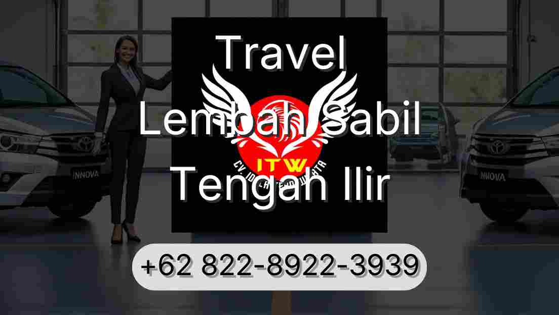 Travel Lembah Sabil Tengah Ilir