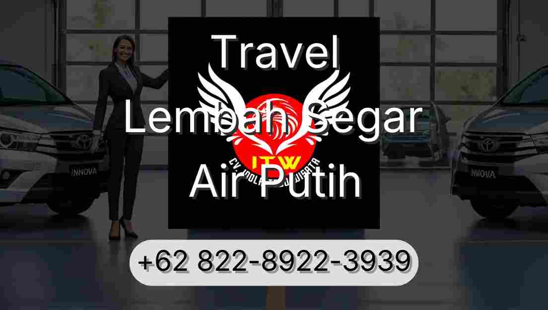 Travel Lembah Segar Air Putih