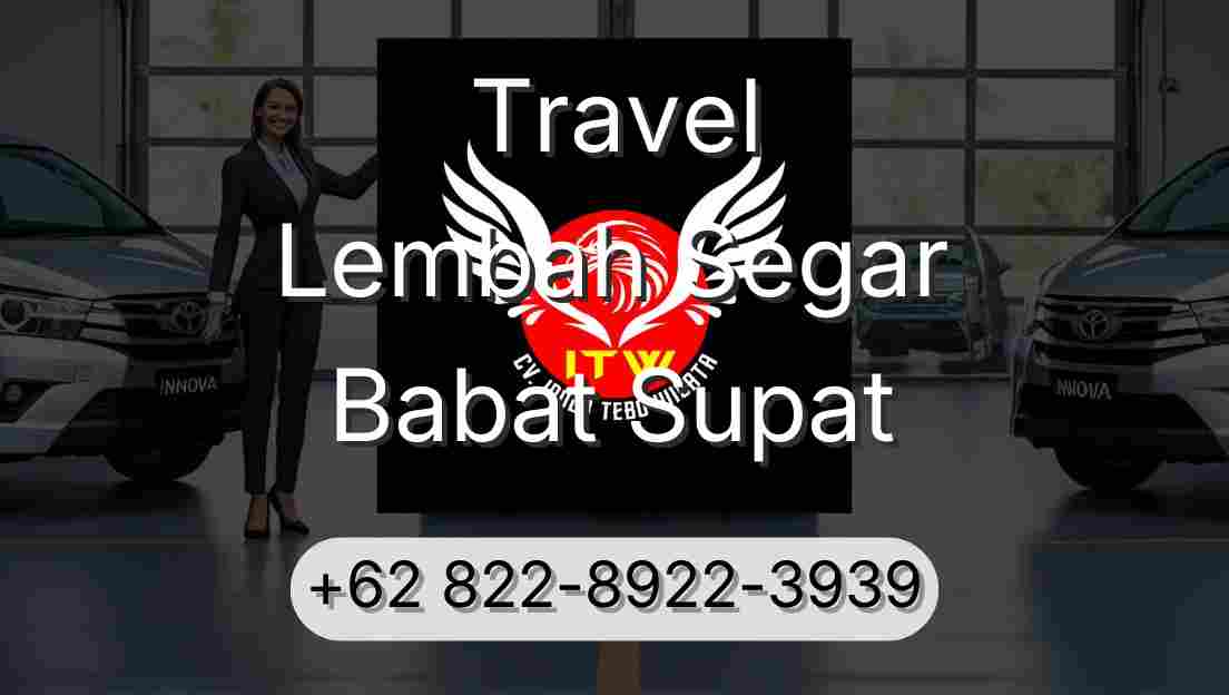 Travel Lembah Segar Babat Supat