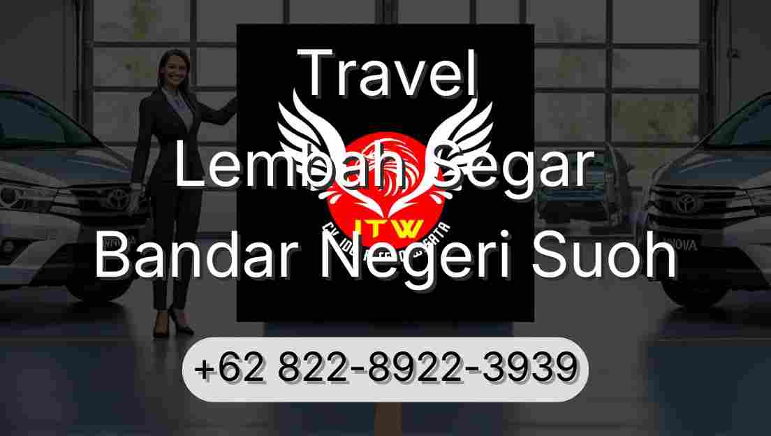 Travel Lembah Segar Bandar Negeri Suoh