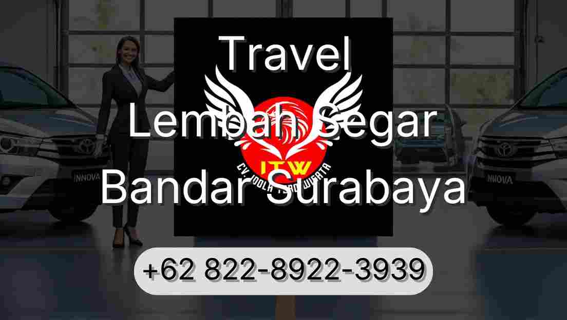 Travel Lembah Segar Bandar Surabaya