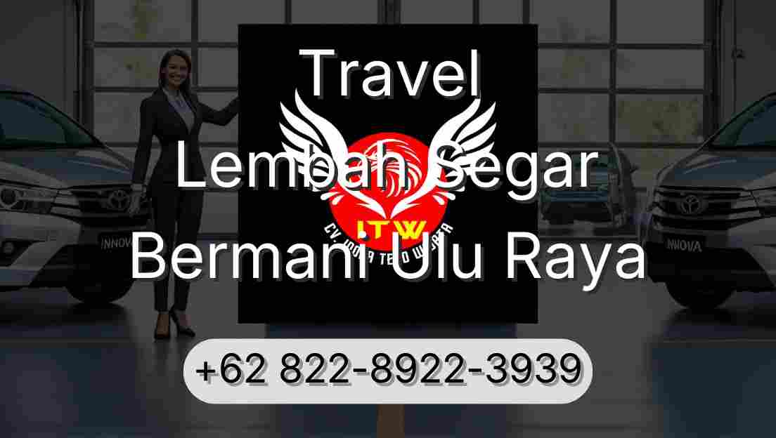 Travel Lembah Segar Bermani Ulu Raya
