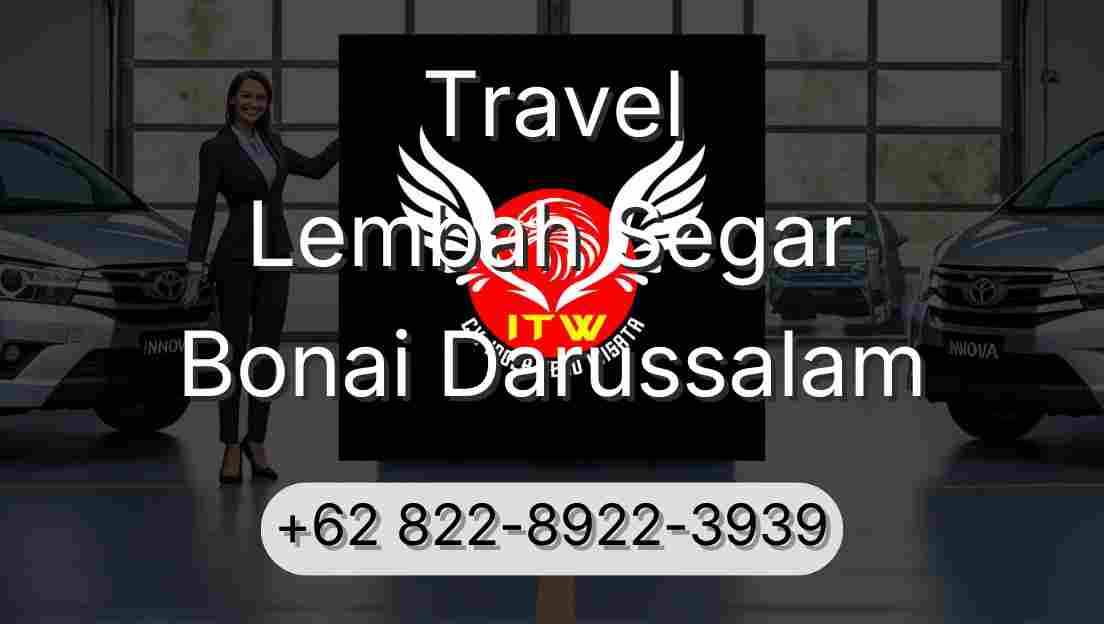 Travel Lembah Segar Bonai Darussalam