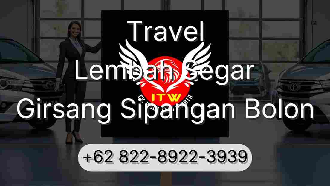 Travel Lembah Segar Girsang Sipangan Bolon