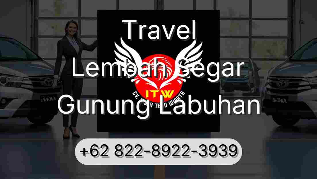 Travel Lembah Segar Gunung Labuhan