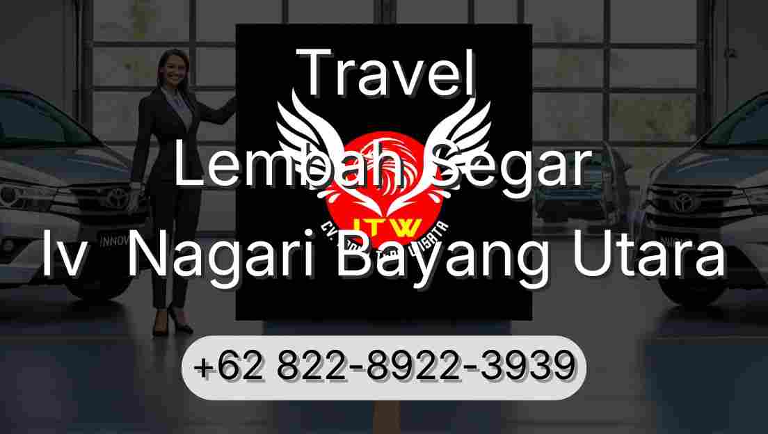 Travel Lembah Segar Iv  Nagari Bayang Utara