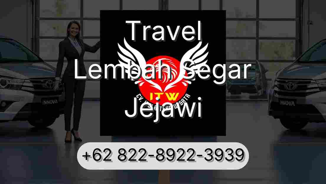 Travel Lembah Segar Jejawi