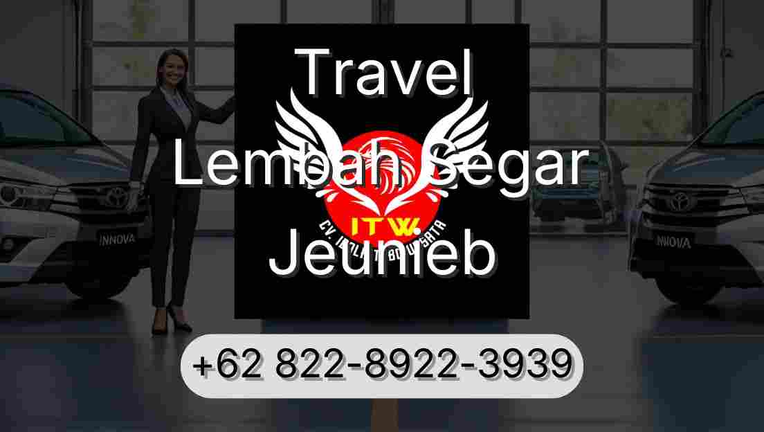 Travel Lembah Segar Jeunieb
