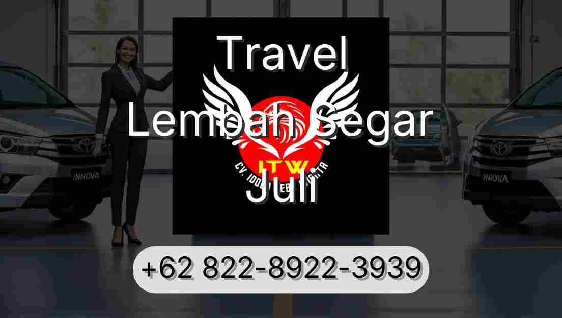Travel Lembah Segar Juli