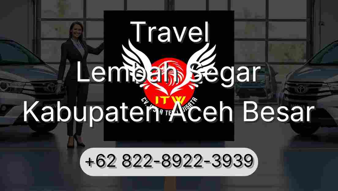 Travel Lembah Segar Kabupaten Aceh Besar