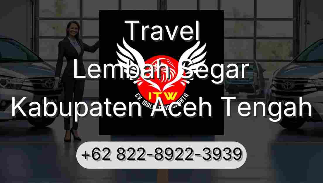 Travel Lembah Segar Kabupaten Aceh Tengah