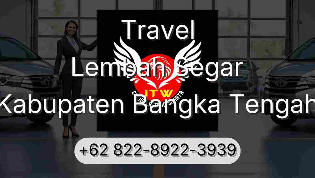 Travel Lembah Segar Kabupaten Bangka Tengah