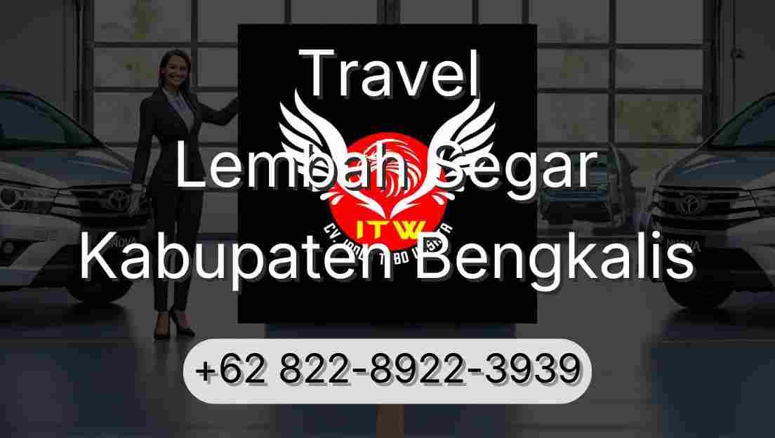 Travel Lembah Segar Kabupaten Bengkalis