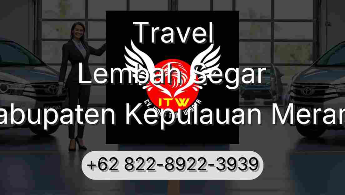 Travel Lembah Segar Kabupaten Kepulauan Meranti