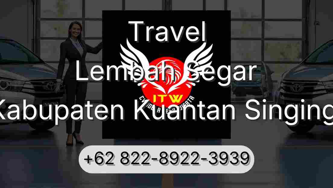 Travel Lembah Segar Kabupaten Kuantan Singingi
