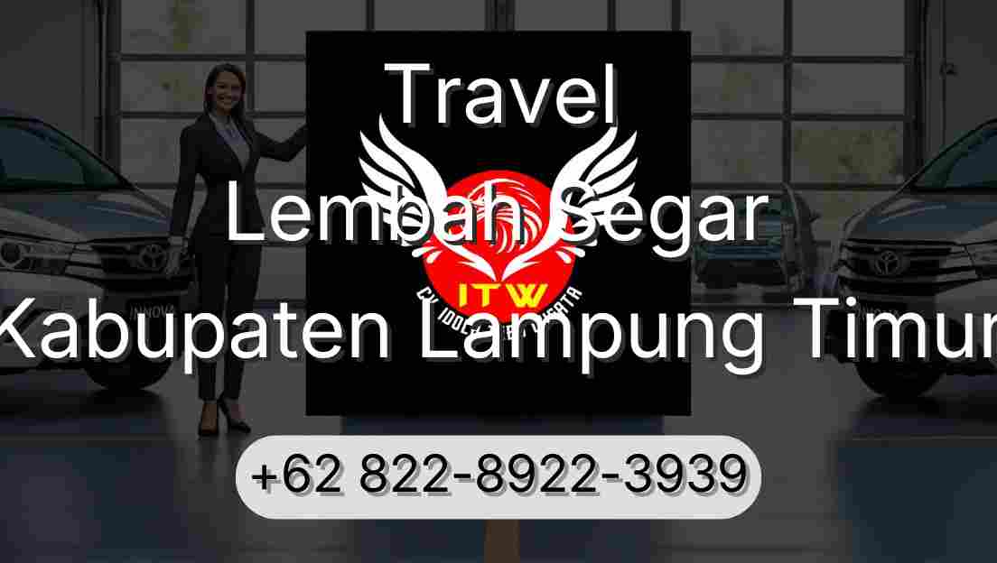 Travel Lembah Segar Kabupaten Lampung Timur