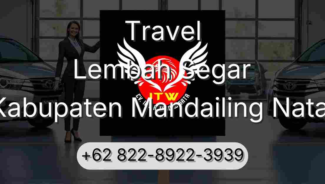 Travel Lembah Segar Kabupaten Mandailing Natal