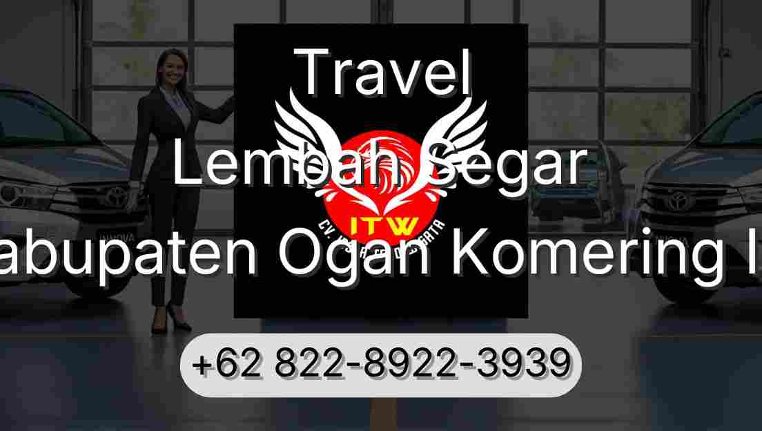 Travel Lembah Segar Kabupaten Ogan Komering Ilir