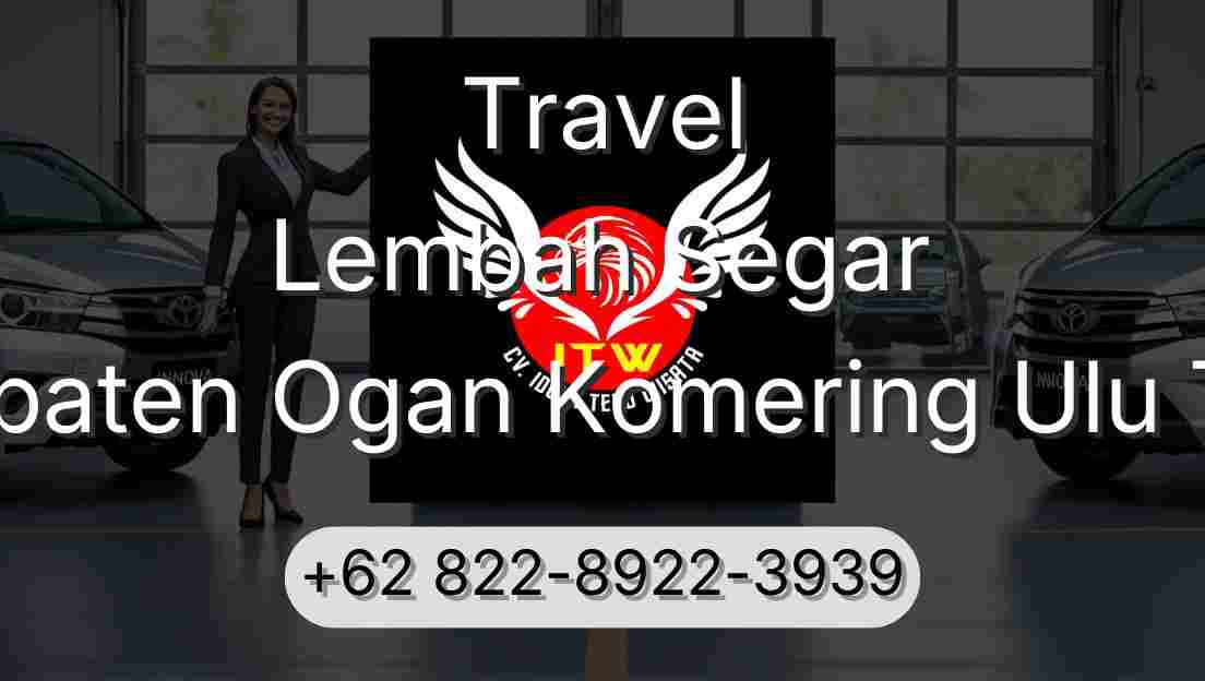 Travel Lembah Segar Kabupaten Ogan Komering Ulu Timur