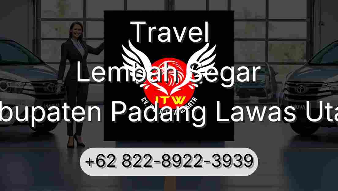 Travel Lembah Segar Kabupaten Padang Lawas Utara