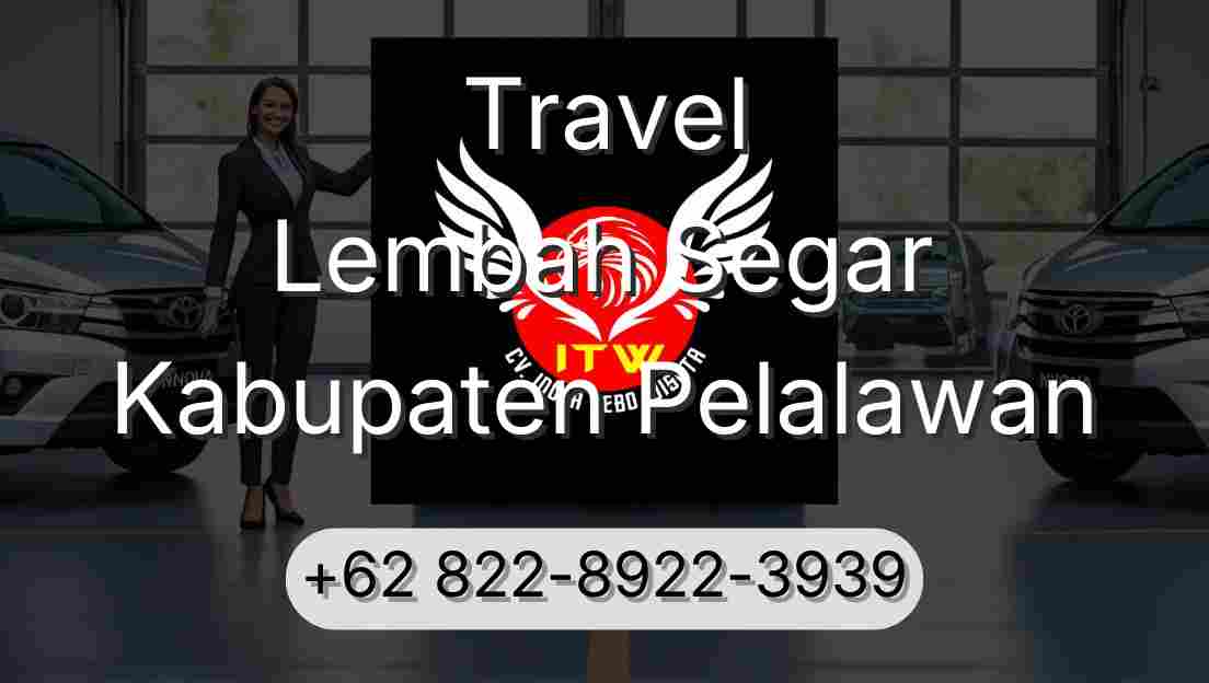 Travel Lembah Segar Kabupaten Pelalawan