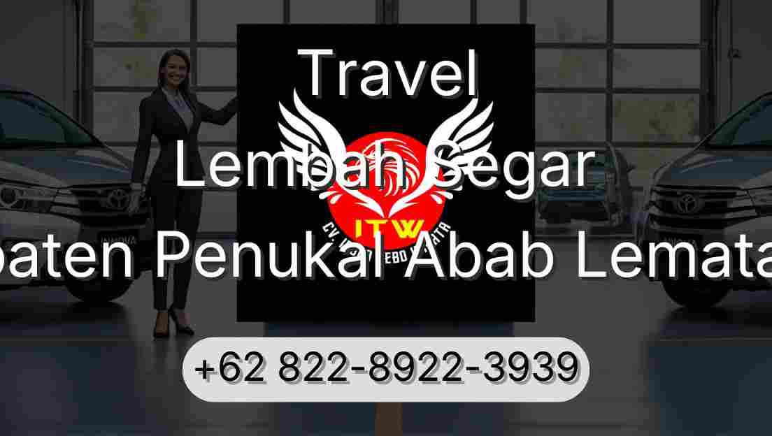 Travel Lembah Segar Kabupaten Penukal Abab Lematang Ilir