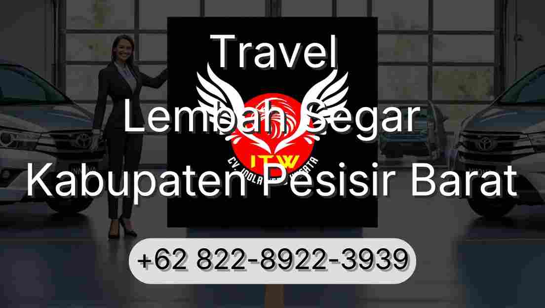Travel Lembah Segar Kabupaten Pesisir Barat