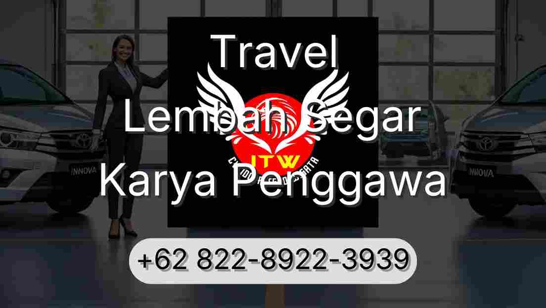 Travel Lembah Segar Karya Penggawa