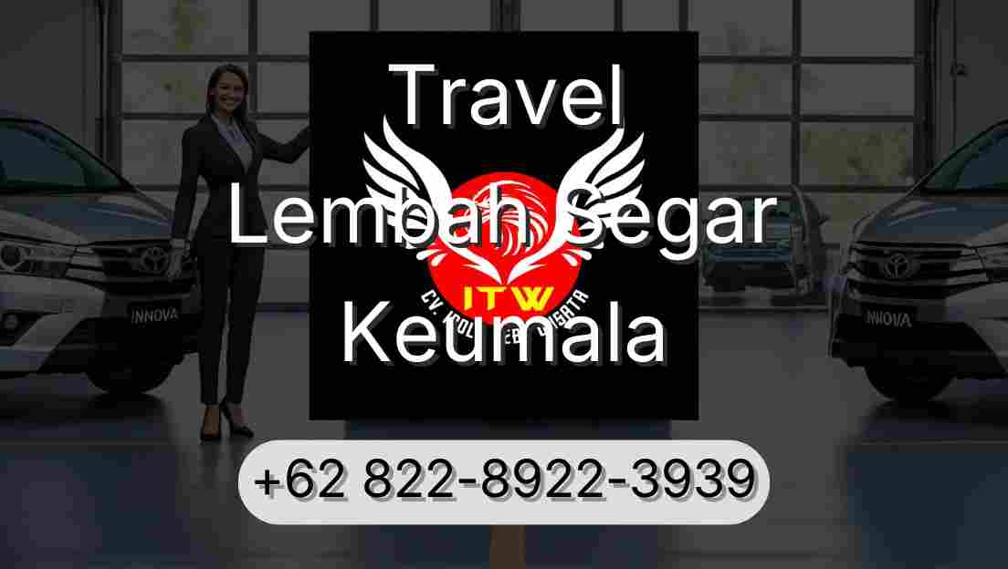 Travel Lembah Segar Keumala