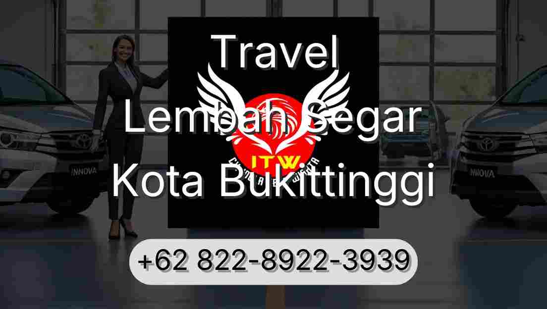 Travel Lembah Segar Kota Bukittinggi