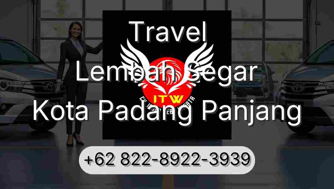 Travel Lembah Segar Kota Padang Panjang
