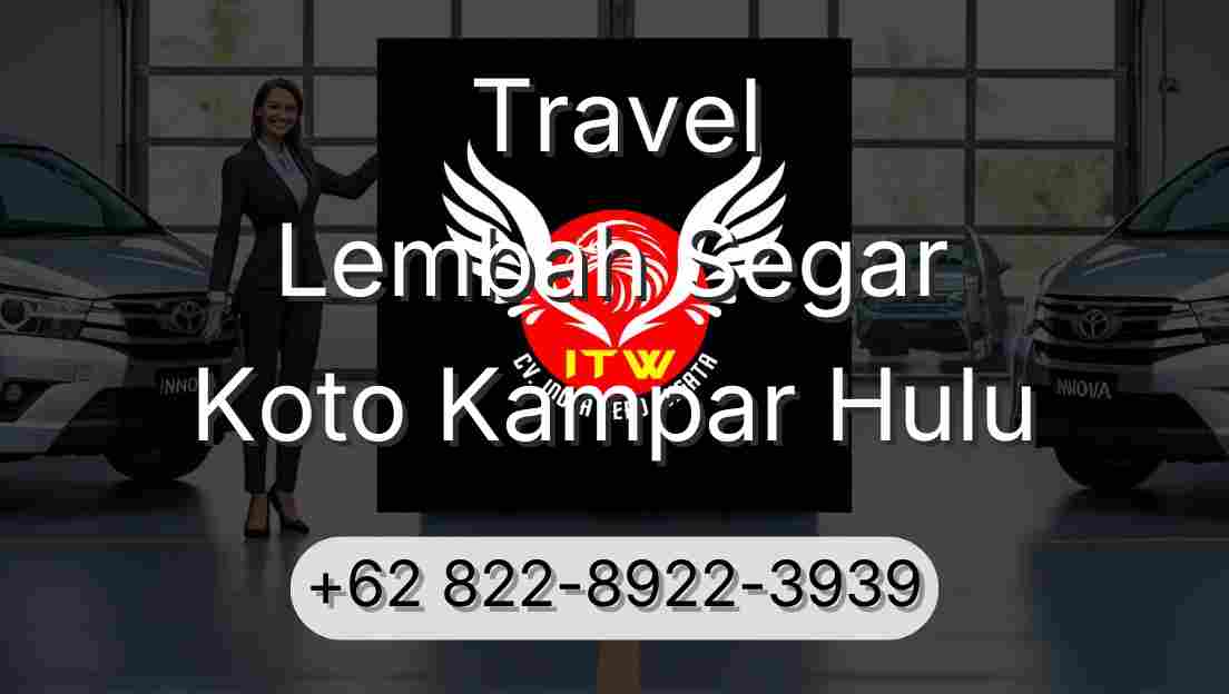 Travel Lembah Segar Koto Kampar Hulu