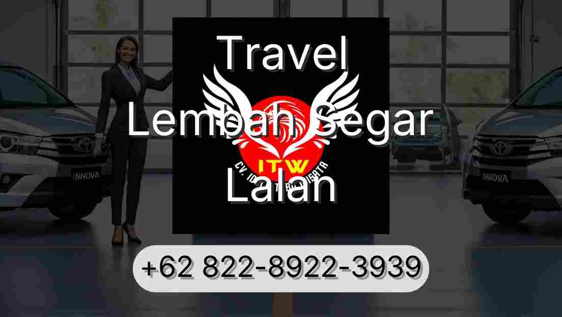 Travel Lembah Segar Lalan