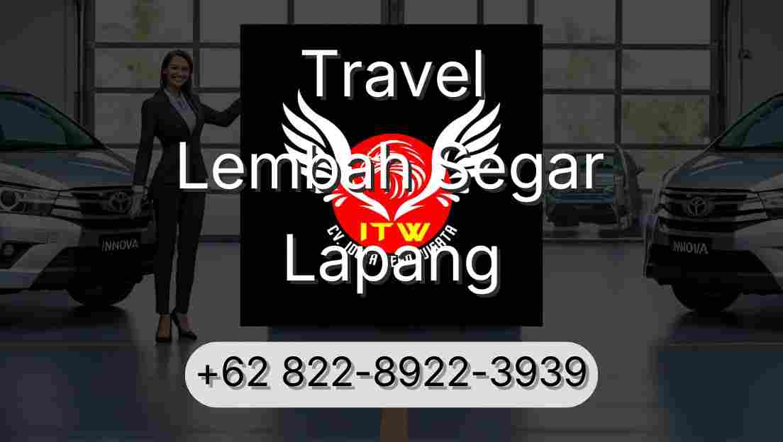 Travel Lembah Segar Lapang