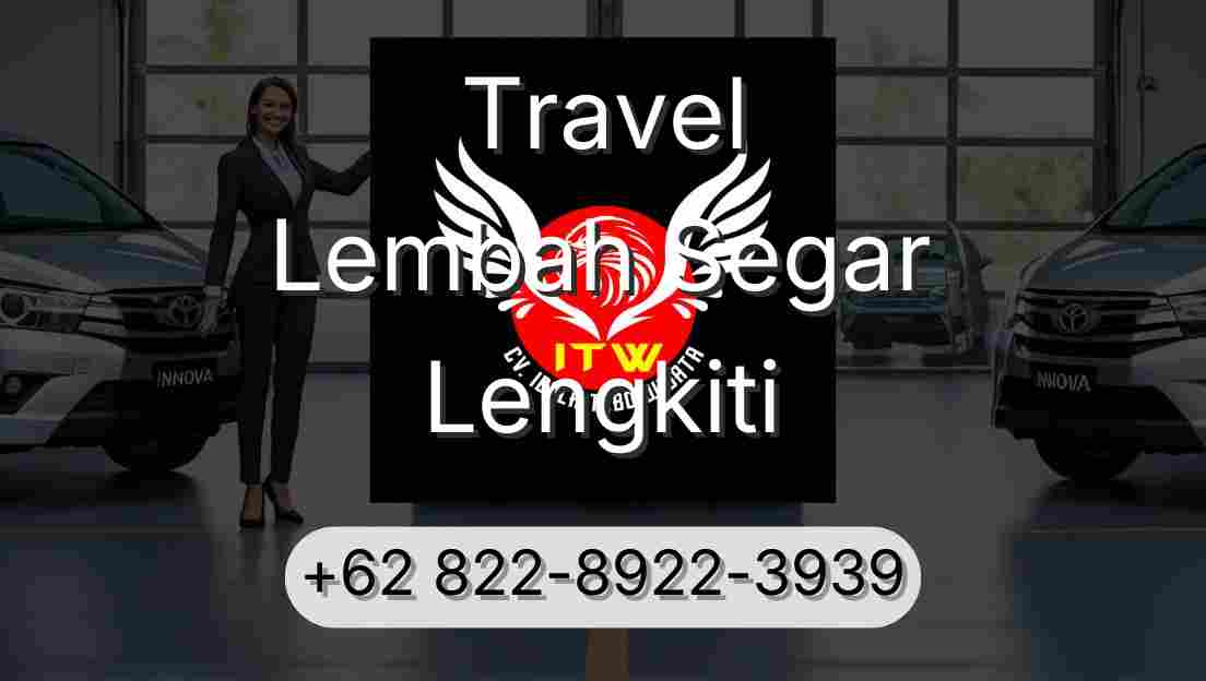 Travel Lembah Segar Lengkiti