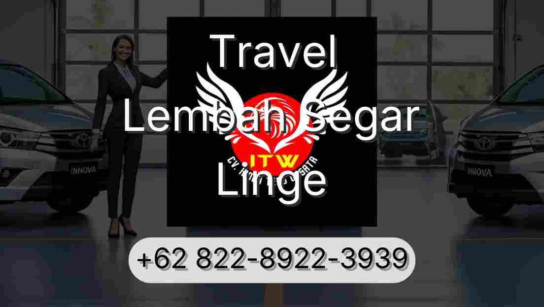 Travel Lembah Segar Linge
