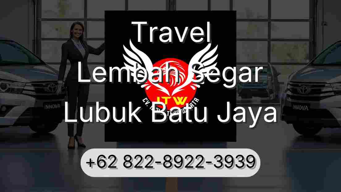 Travel Lembah Segar Lubuk Batu Jaya