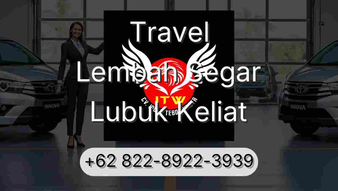 Travel Lembah Segar Lubuk Keliat