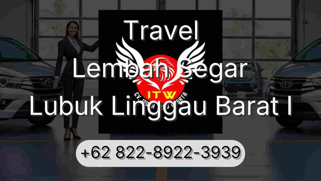 Travel Lembah Segar Lubuk Linggau Barat I