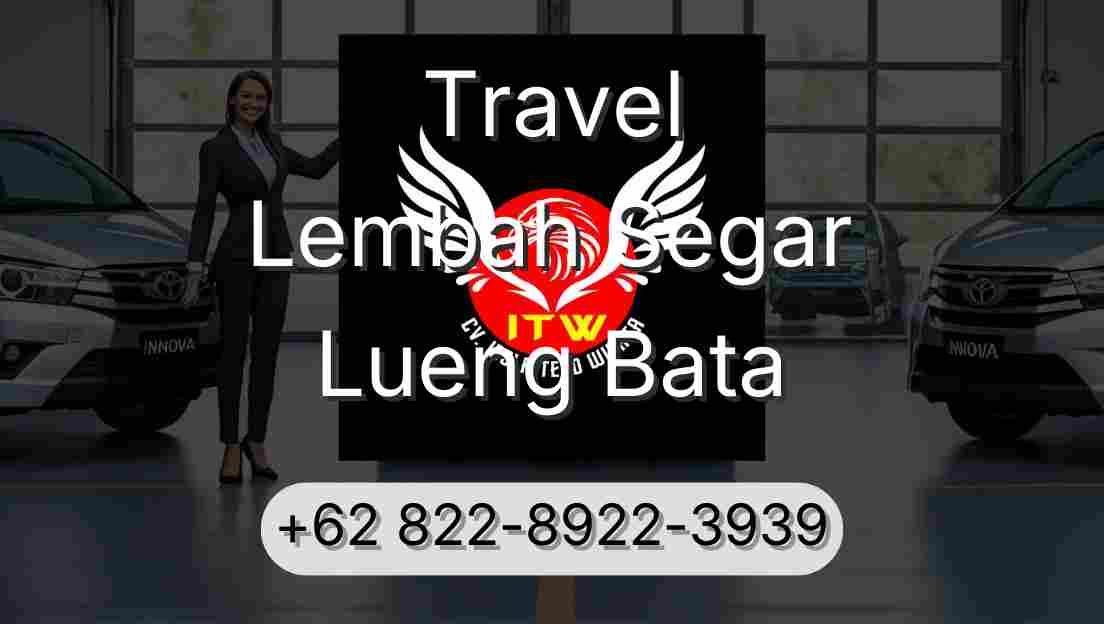 Travel Lembah Segar Lueng Bata