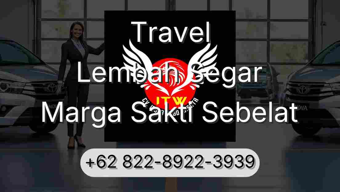 Travel Lembah Segar Marga Sakti Sebelat