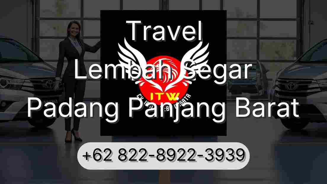 Travel Lembah Segar Padang Panjang Barat