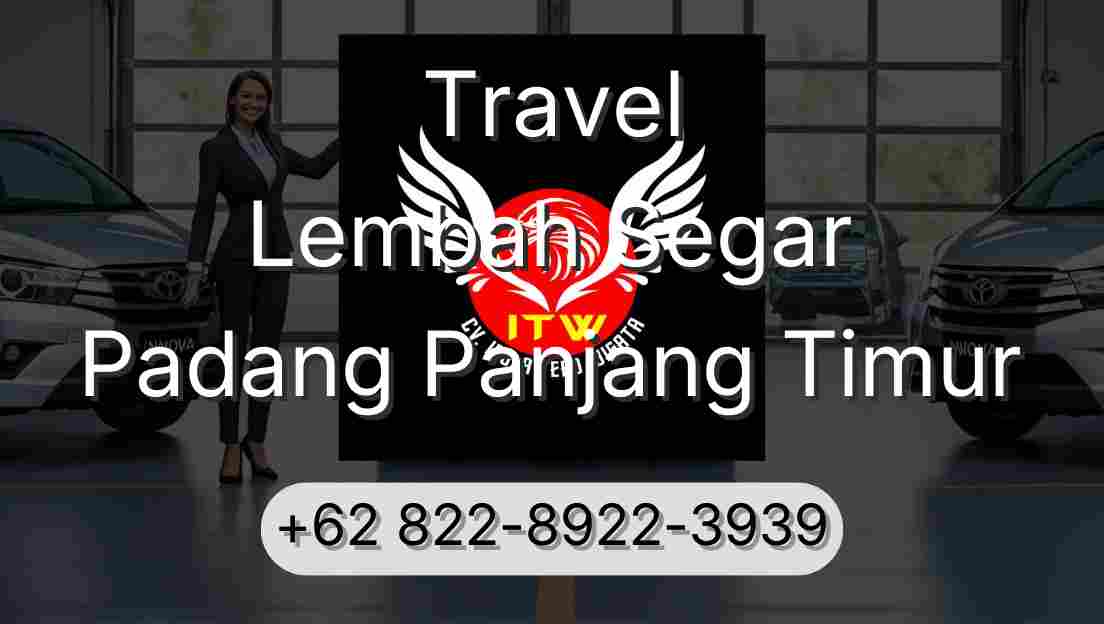 Travel Lembah Segar Padang Panjang Timur