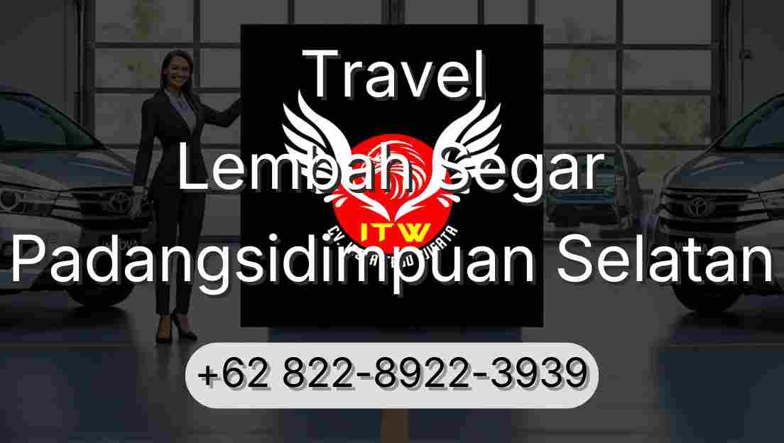 Travel Lembah Segar Padangsidimpuan Selatan